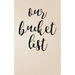 Our Bucket List