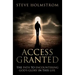 Access Granted: The Path to Encountering God's Glory in this Life