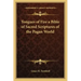 Tongues of Fire a Bible of Sacred Scriptures of the Pagan World