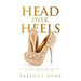 Head Over Heels: For Jesus