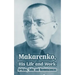 Makarenko, His Life and Work: Articles, Talks and Reminiscences