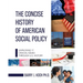 The Concise History of American Social Policy: Unpacking 17 Crucial Issues Through U.S. History