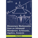 Elementary Mathematics from an Advanced Standpoint: Arithmetic, Algebra, Analysis