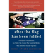 After the Flag Has Been Folded: A Daughter Remembers the Father She Lost to War--And the Mother Who Held Her Family Together