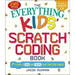 The Everything Kids' Scratch Coding Book: Learn to Code and Create Your Own Cool Games!