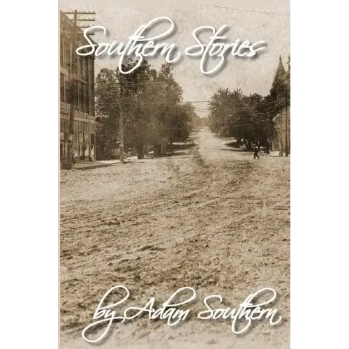 Southern Stories: or Stories from the "Dimple of the Universe"