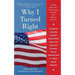 Why I Turned Right: Leading Baby Boom Conservatives Chronicle Their Political Journeys