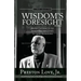 Wisdom's Foresight: From Cataracts to Pandemic Vaccines to New Horizons