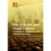 Hip-Hop, Art, and Visual Culture: Connections, Influences, and Critical Discussions