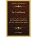 The Fruit Manual: Containing the Descriptions and Synonyms of the Fruits and Fruit Trees of Great Britain