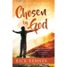 Chosen By God: God Has Chosen You for a Divine Assignment - Will You Dare To Fulfill It?