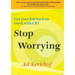 Stop Worrying: Get Your Life Back on Track with CBT