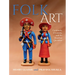 Folk Art: Continuity, Creativity, and the Brazilian Quotidian