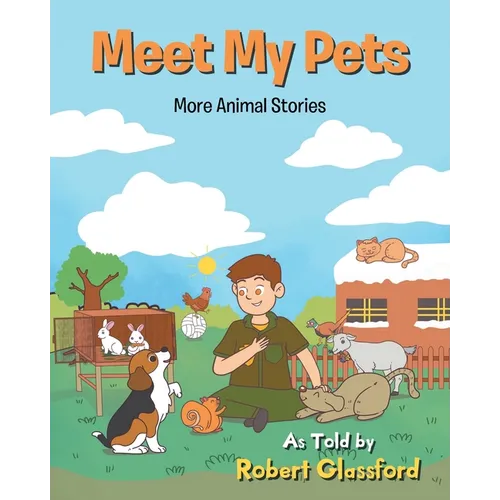 Meet My Pets: More Animal Stories