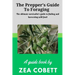 The Prepper's Guide to Foraging: The ultimate survivalist's guide to finding and harvesting wild food... The complete guide to edible wild plants