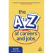 The A-Z of Careers and Jobs