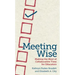 Meeting Wise: Making the Most of Collaborative Time for Educators