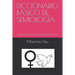 Diccionario Básico de Semiología: Colección Diccionarios Básicos N° 5
