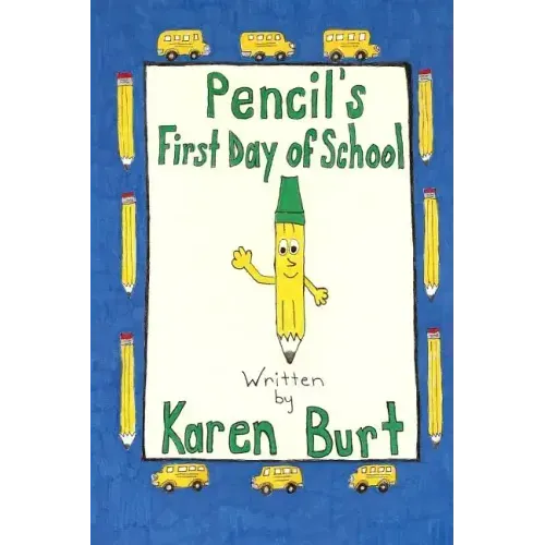 Pencil's First Day of School