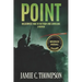 Point: Wilderness War in Vietnam and Cambodia - A Memoir