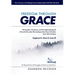 Freedom Through Grace: Fly Beyond Every Life Struggle and Feel your Spirit Soar