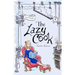 The Lazy Cook: Quick And Easy Meatless Meals