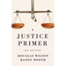 A Justice Primer
