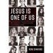 Jesus Is One of Us