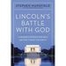 Lincoln's Battle with God: A President's Struggle with Faith and What It Meant for America