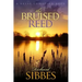 The Bruised Reed: and the Smoking Flax