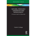 Natural Resource Leadership and Management: A Practical Guide for Professionals