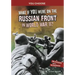 What If You Were on the Russian Front in World War II?: An Interactive History Adventure