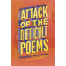 Attack of the Difficult Poems: Essays and Inventions