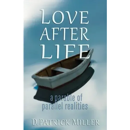 Love After Life: a parable of parallel realities