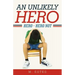 An Unlikely Hero: Hero - Hero Not