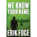We Know Your Name: A Project Pegasus Novel
