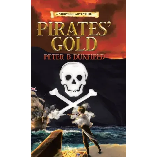 Pirates' Gold: A Middle-Grade Time-Travelling Storyline Adventure
