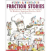 Funny & Fabulous Fraction Stories: 30 Reproducible Math Tales and Problems