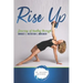Rise Up: Journey of Healing Through Mindset Nutrition Movement