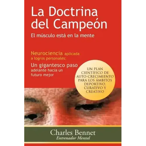 La Doctrina del Campeon: El Musculo Esta En La Mente