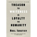 Treason to Whiteness Is Loyalty to Humanity