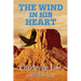 The Wind in His Heart