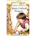 Children's Book of Classic Catholic Prayers