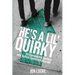 He's a Lil' Quirky: An Unexpected Journey into Autism Spectrum Disorder