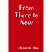 From There to Now
