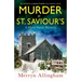 Murder at St Saviour's: An absolutely gripping English cozy mystery novel