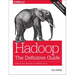 Hadoop: The Definitive Guide: Storage and Analysis at Internet Scale