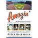 Amazin': The Miraculous History of New York's Most Beloved Baseball Team