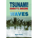 Tsunami!: Hawai'i's Amazing History of the Monster Waves
