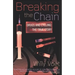Breaking the Chain: Drugs and Cycling: The True Story